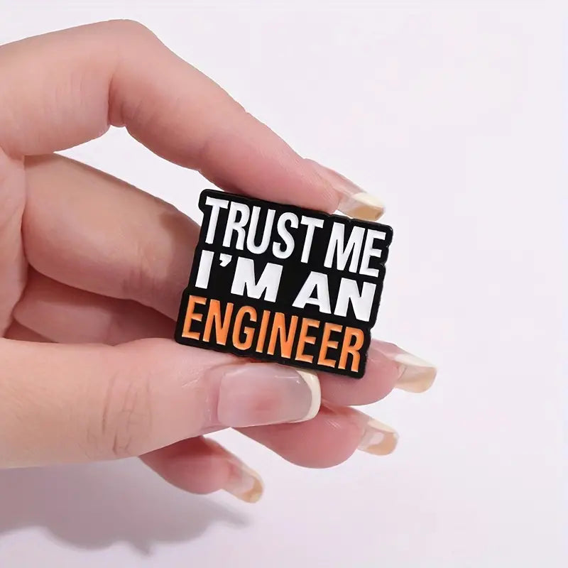 "Trust Me I'm An Engineer"